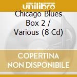 Chicago Blues Box 2 / Various (8 Cd) cd musicale di Storyville
