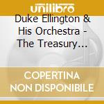 Duke Ellington & His Orchestra - The Treasury Shows #02 (2 Cd) cd musicale di Duke ellington & his orchestra