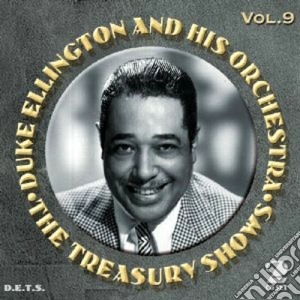 Duke Ellington & His Orchestra - The Treasury Shows #09 (2 Cd) cd musicale di Duke ellington & his