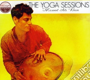 Masood Ali Khan - The Yoga Sessions cd musicale di Khan, Masood Ali