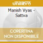 Manish Vyas - Sattva cd