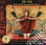 Jai Ma - White Swan Yoga Masters Vol. 2