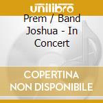 Prem / Band Joshua - In Concert