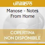 Manose - Notes From Home cd musicale di Manose