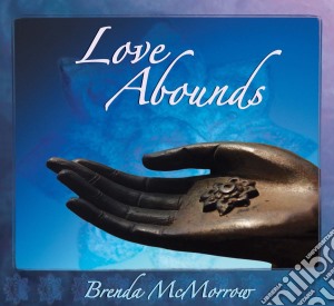 Brenda Mcmorrow - Love Abounds cd musicale di Mcmorrow, Brenda