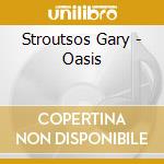 Stroutsos Gary - Oasis cd