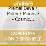 Premal Deva / Miten / Manose - Cosmic Connections Live cd