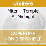 Miten - Temple At Midnight cd musicale di Miten