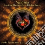 Stevin Mcnamara - Vandana: Devotional Mantras & Sacred Healing Praye cd