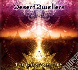 Desert Dwellers - The Great Mystery cd musicale di Desert Dwellers