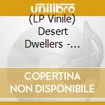 (LP Vinile) Desert Dwellers - Breath (2 Lp) vinile
