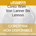Corso Wien - Von Lanner Bis Lennon cd