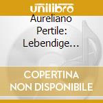 Aureliano Pertile: Lebendige Vergangenheit cd musicale di Preiser Records