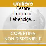 Cesare Formichi: Lebendige Vergangenheit cd musicale di Cesare Formichi