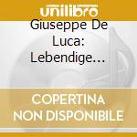 Giuseppe De Luca: Lebendige Vergangenheit cd