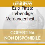 Ezio Pinza: Lebendige Vergangenheit II cd