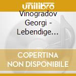 Vinogradov Georgi - Lebendige Vergangenheit cd