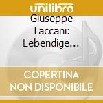 Giuseppe Taccani: Lebendige Vergangenheit cd