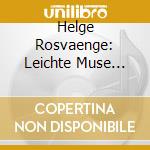 Helge Rosvaenge: Leichte Muse (1927-1937) cd musicale