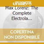 Max Lorenz: The Complete Electrola Recordings 1927-1942 (2 Cd) cd musicale di Preiser Records