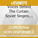 Voices Behind The Curtain: Soviet Singers Of The Stali Era (4 Cd) cd