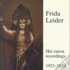 Frida Leider: Her Rarest Recordings 1921-1926 cd musicale di Wolfgang Amadeus Mozart