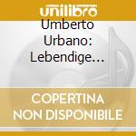 Umberto Urbano: Lebendige Vergangenheit cd
