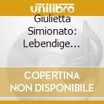Giulietta Simionato: Lebendige Vergangenheit cd