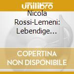 Nicola Rossi-Lemeni: Lebendige Vergangenheit cd