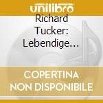 Richard Tucker: Lebendige Vergangenheit II cd
