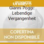 Gianni Poggi: Lebendige Vergangenheit cd