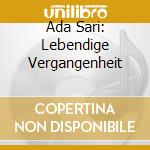 Ada Sari: Lebendige Vergangenheit cd