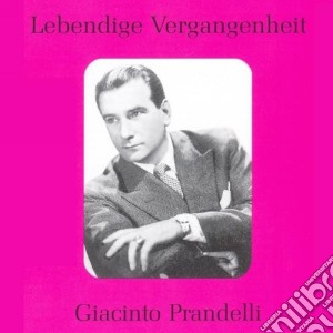 Giacinto Prandelli: Lebendige Vergangenheit cd musicale