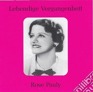 Rose Pauly: Lebendige Vergangenheit cd musicale di Ludwig Van Beethoven