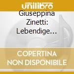 Giuseppina Zinetti: Lebendige Vergangenheit cd musicale
