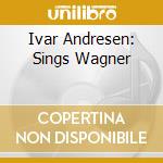 Ivar Andresen: Sings Wagner cd
