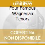 Four Famous Wagnerian Tenors cd
