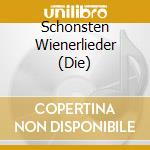 Schonsten Wienerlieder (Die) cd