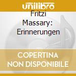 Fritzi Massary: Erinnerungen cd musicale di Fritzi Massary