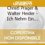 Christl Prager & Walter Heider - Ich Nehm Ein Wienerlied In Meinem Herzen Mit cd