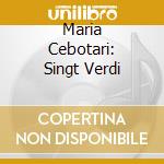 Maria Cebotari: Singt Verdi cd