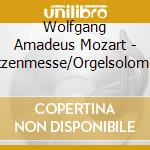 Wolfgang Amadeus Mozart - Spatzenmesse/Orgelsolomesse cd