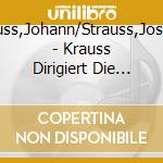 Strauss,Johann/Strauss,Joseph/ - Krauss Dirigiert Die Wiener Ph