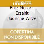 Fritz Muliar - Erzahlt Judische Witze cd