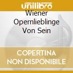Wiener Opernlieblinge Von Sein cd musicale
