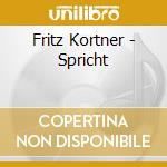 Fritz Kortner - Spricht cd musicale di Fritz Kortner