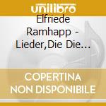 Elfriede Ramhapp - Lieder,Die Die Mutter Sang cd musicale di Preiser Records