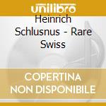 Heinrich Schlusnus - Rare Swiss cd musicale di Heinrich Schlusnus