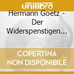 Hermann Goetz - Der Widerspenstigen Zahmung (2 Cd) cd