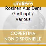 Rosinen Aus Dem Guglhupf / Various cd